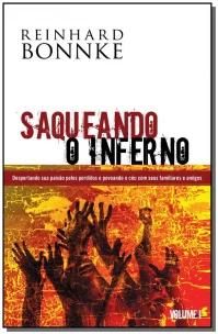Saqueando o Inferno - Vol.01