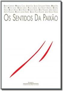 Os sentidos da paixão