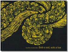 Sob o Sol, Sol a Lua