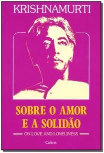 Sobre o Amor e a Solidão