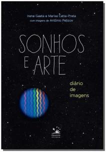 Sonhos e Arte - Diário De Imagens