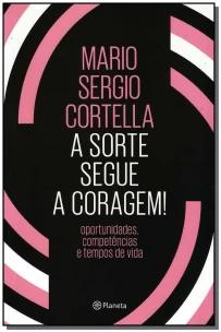 Sorte Segue a Coragem, A