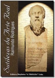 Sutilezas da Arte Real