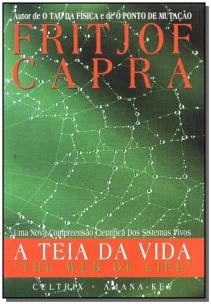 a Teia Da Vida - Uma Nova Compreensão Científica Dos Sistemas Vivos