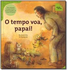 O Tempo Voa, Papai! - Tempo e suas Unidades de Medida - Coleção Tan Tan