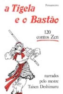 Tigela e o Bastão,a