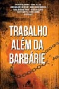 Trabalho Alem da Barbarie - 01Ed/22