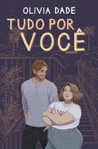 Tudo por você