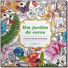 Um jardim de cores