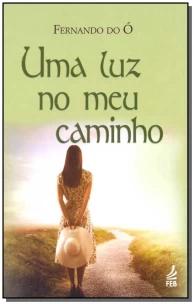 Uma Luz No Meu Caminho