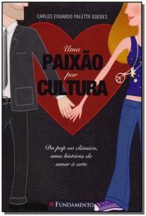 Uma Paixao Por Cultura