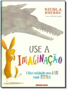 Use a imaginação