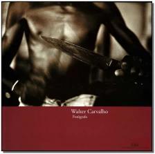 Walter Carvalho, Fotógrafo
